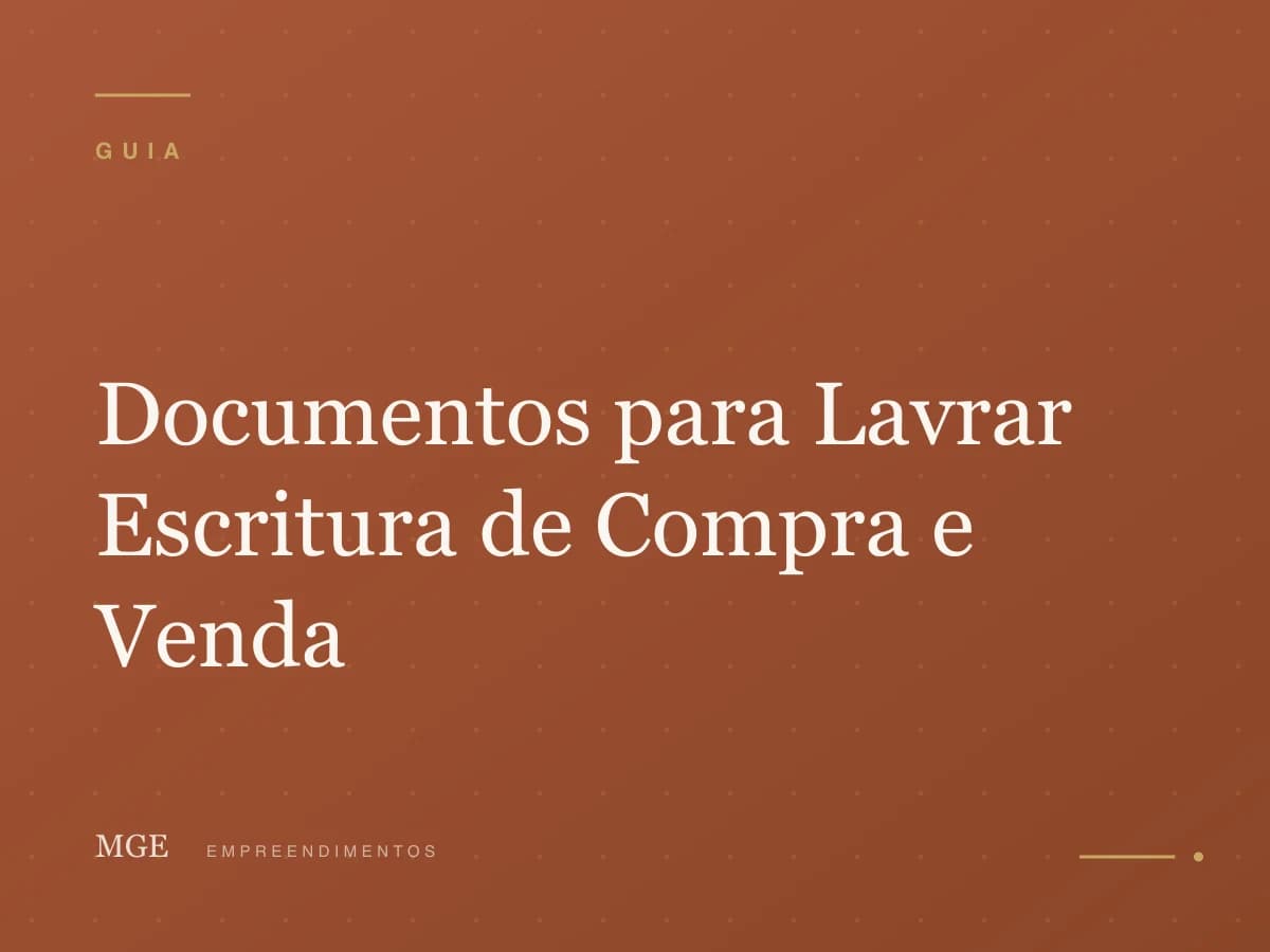 Documentos para Lavrar Escritura de Compra e Venda